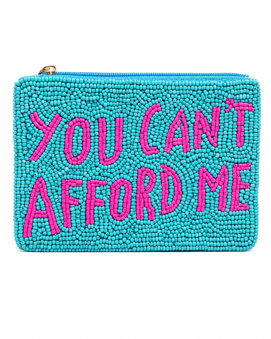 You Can’t Afford Me Beaded Coin Pouch