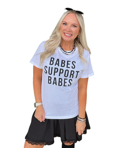 Babes Support Babes T-shirt