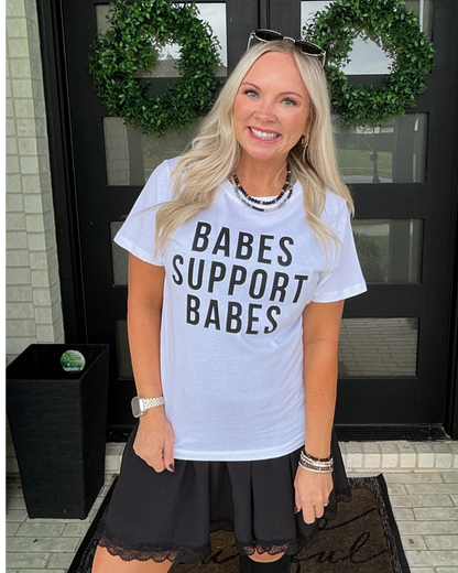 Babes Support Babes T-shirt